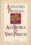 Alla ricerca delle virtù perdute