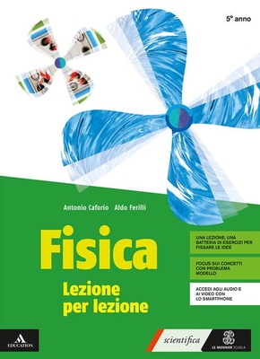 Fisica lezione per lezione. Vol. 5