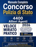 Concorso Polizia di Stato. 4400 allievi agenti. Manuale completo per la preparazione alle prove scritte. Con espansioni Web.