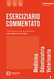 Eserciziario commentato. Test di ammissione area medico-sanitaria