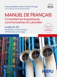 Manuel de français. Compétences linguistiques, communicatives et culturelles. Livelli A1-A2
