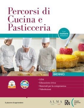 Percorsi di cucina e pasticceria. Con Ricettario didattico. Per il biennio degli Ist. professionali