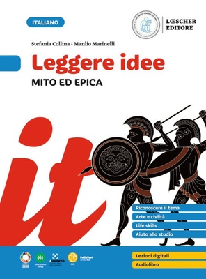 Leggere idee. Mito ed epica. Per la Scuola media