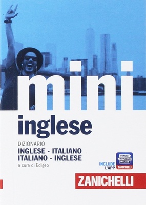 Il mini di inglese. Dizionario inglese-italiano, italiano-inglese. Con Contenuto digitale (fornito elettronicamente)