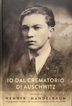 io dal crematorio di auschwitz