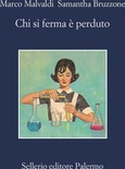 Chi si ferma è perduto 