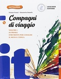 Compagni di viaggio vol. 1. In prima! Il mito e l'epica. Strumenti per l'analisi