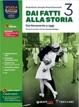 Dai fatti alla storia 3: Dal Novecento a oggi