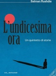 L'undicesima ora. Un quintetto di storie