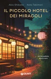 IL PICCOLO HOTEL DEI MIRACOLI