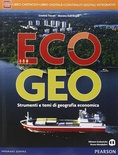 Ecogeo. Con e-book. Con espansione online. Per le Scuole superiori
