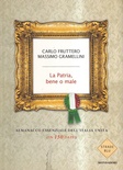 La patria, bene o male. Almanacco essenziale dell'Italia unita (in 150 date)