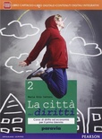 Città dei diritti. Vol. 2. Per le Scuole superiori