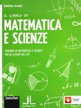 Il libro di matematica e scienze. Percorsi di matematica e scienze per gli utenti dei CTP. Per la Scuola media. Con e-book. Con espansione online