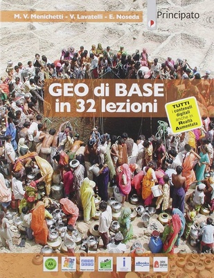 Geo di base in 32 lezioni. Per le Scuole superiori. Con e-book. Con espansione online
