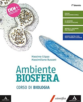 Ambiente biosfera. Corso di biologia. 1. biennio