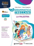 Grammatica Treccani. LA PALESTRA. Per la Scuola media