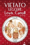 Vietato leggere Lewis Carroll