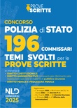 Concorso 196 Commissari di Polizia di Stato. Temi svolti per le prove scritte 2025