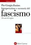 Interpretazione e memoria del fascismo. Gli anni del regime