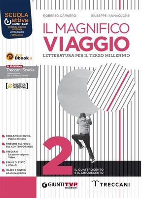 Il magnifico viaggio 2 - Letteratura per il terzo millennio - Il Quattrocento e il Cinquecento