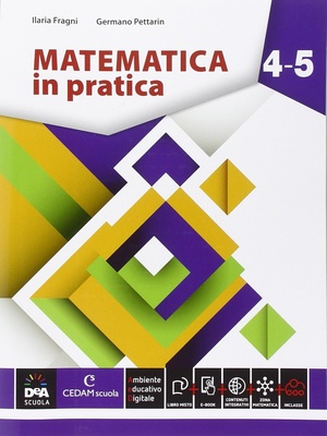 MATEMATICA IN PRATICA 4-5