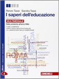 I saperi dell'educazione. Dalla preistoria all'anno Mille. Con e-book. Con espansione online. Per i Licei e gli Ist. magistrali