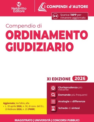 Compendio di ordinamento giudiziario 2026 per magistratura, concorsi pubblici e università. Con espansione online