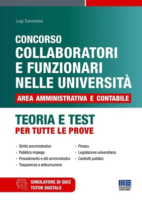 Concorso collaboratori e funzionari nelle università. Area amministrativa e contabile. Teoria e test per tutte le prove. Con espansione online