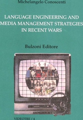 Language engineering and media Management strategies in recent wars