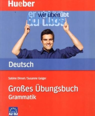 Grosses Übungsbuch Deutsch: Grammatik [Niveau A2-B2]