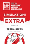 Test di ammissione medicina e odontoiatria. Simulazioni extra