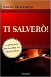 Ti salverò!