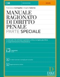 Manuale ragionato di diritto penale. Parte speciale. Con 3 video tutorial e consigli per lo studio. Con aggiornamento online. Con interactive book