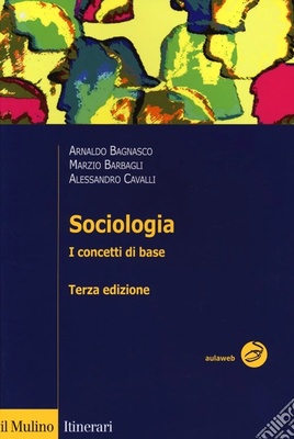 Sociologia. I concetti di base