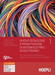 Nuovo tecnologie e progettazione vol. 1. Sistemi elettrici ed elettronici