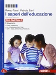 I saperi dell'educazione. Il Novecento. Per i Licei e gli Ist. magistrali