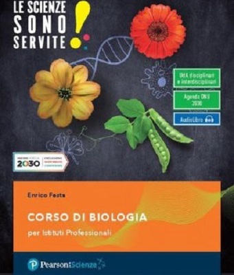 Le scienze sono servite! Corso di biologia.