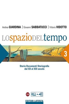 Lo spazio del tempo. Vol. 3: Storia Documenti Storiografia dal XX al XXI secolo