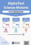 Alpha Test. Scienze motorie. Kit di preparazione
