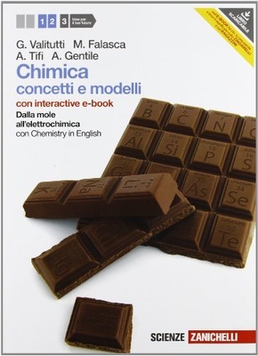 Chimica. Concetti e modelli. Dalla mole all'elettrochimica. Con Chemistry in English