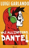 Vai All'Inferno, Dante