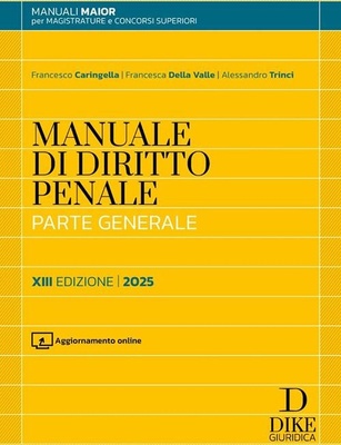 Manuale di diritto penale. Parte generale. Ediz. maior 2025. Con aggiornamento online