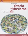 Storia insieme vol. 2. Per le Scuole superiori