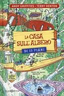 La casa sull'albero di 13 piani. Ediz. illustrata