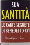 Sua santità. Le carte segrete di Benedetto XVI