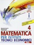 Matematica per istituti tecnici economici 4