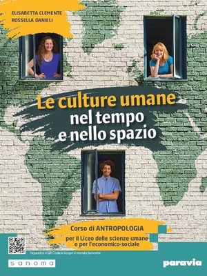 Le culture umane nel tempo e nello spazio. Corso di Antropologia