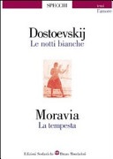 Le notti bianche­La tempesta. Per le Scuole superiori