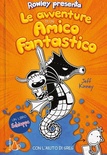 Le avventure di un amico fantastico. Con l'aiuto di Greg. Un libro Schiappa